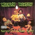 Marilyn Manson - Portrait Of An American Family